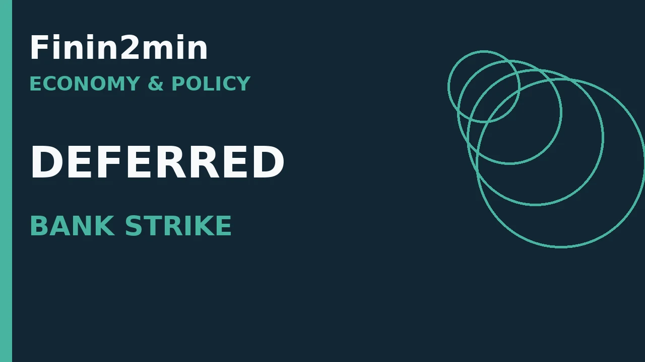 Three-Day Bank Strike Deferred After IBA–UFBU Agreement; Branch Disruption Risk Eases for 28–30 September