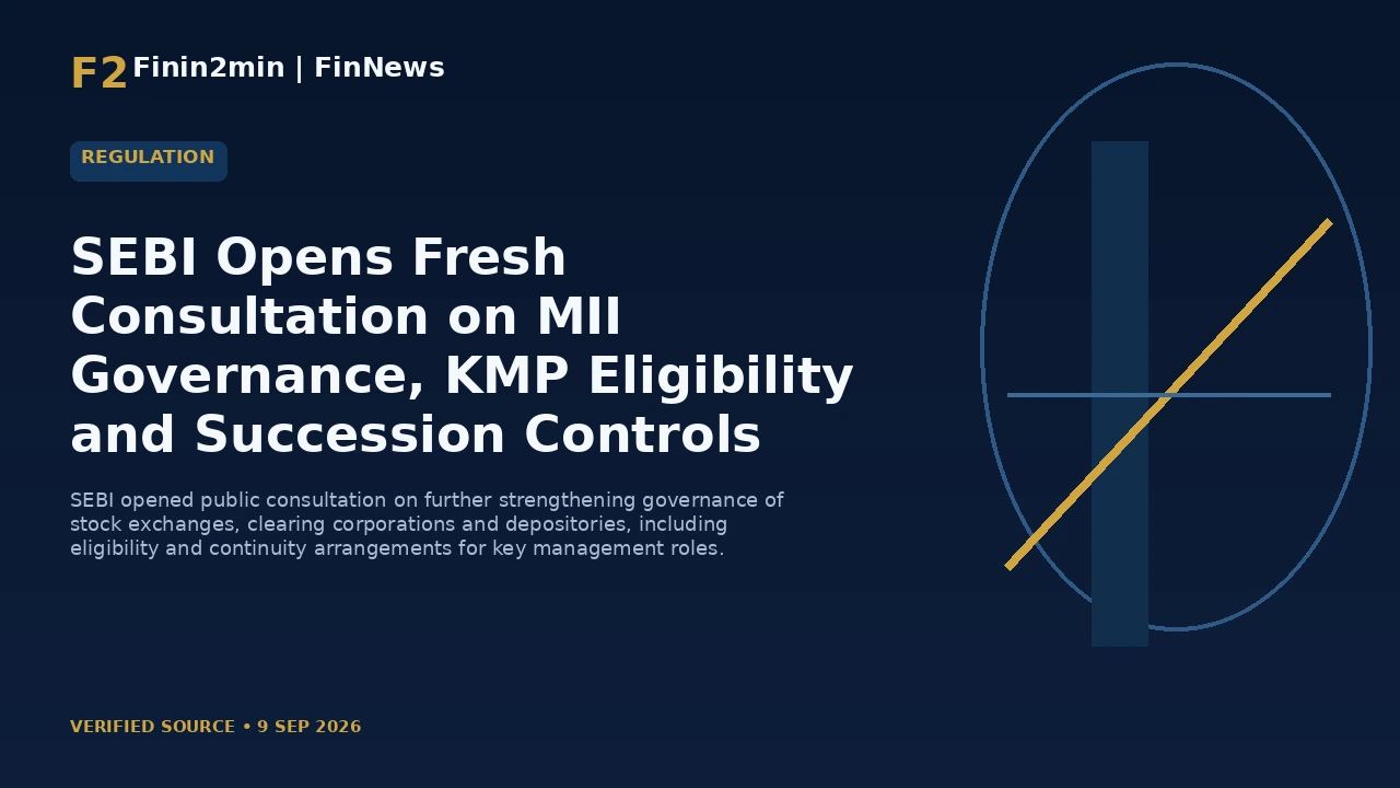 SEBI Opens Fresh Consultation on MII Governance, KMP Eligibility and Succession Controls