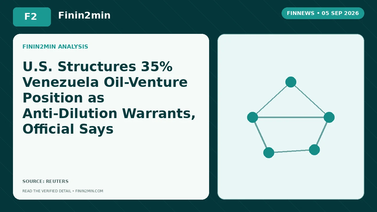 U.S. Structures 35% Venezuela Oil-Venture Position as Anti-Dilution Warrants, Official Says