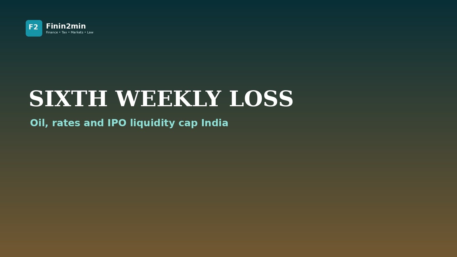 Weekly thesis: India fell for a sixth week