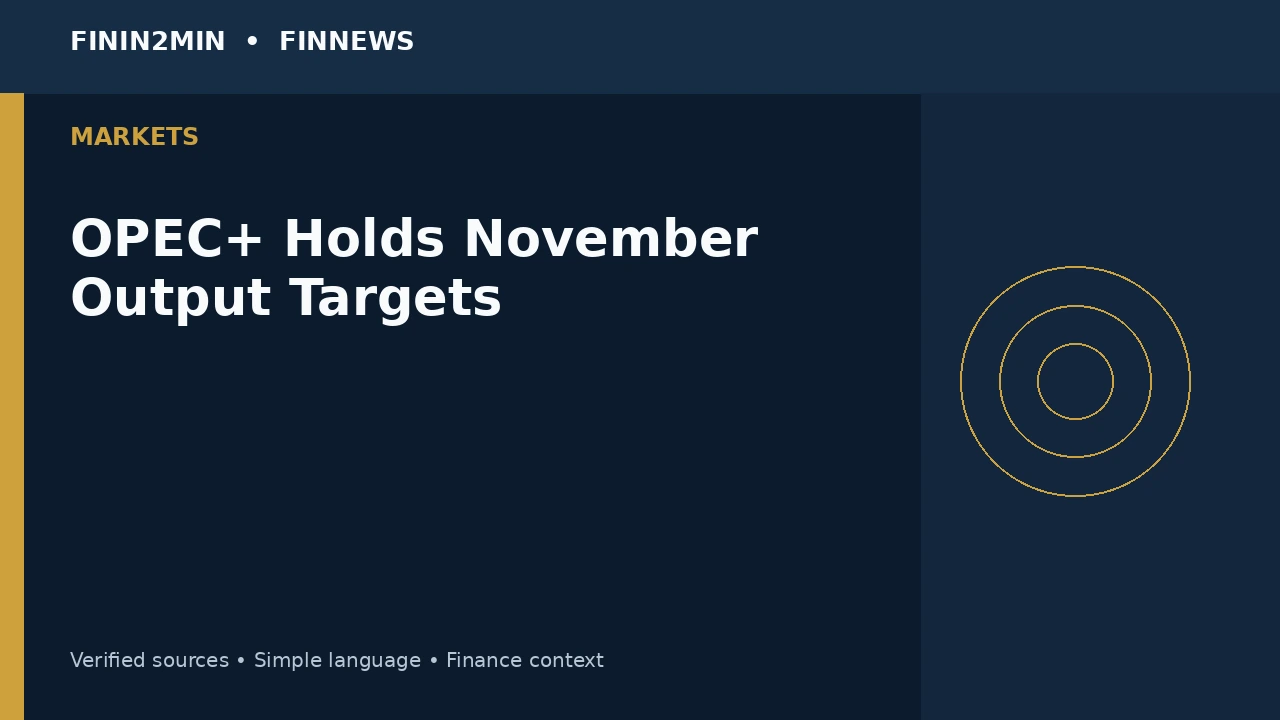 OPEC+ Keeps November Output Targets Steady, but Actual Supply Remains Far Below Quotas as Market Stays Tight